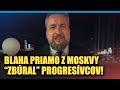 Blaha Doslova ZBÚRAL Progresívcov Priamo Z Moskvy
