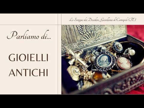 Il Fascino dei Gioielli Antichi: 5 Cose da Conoscere