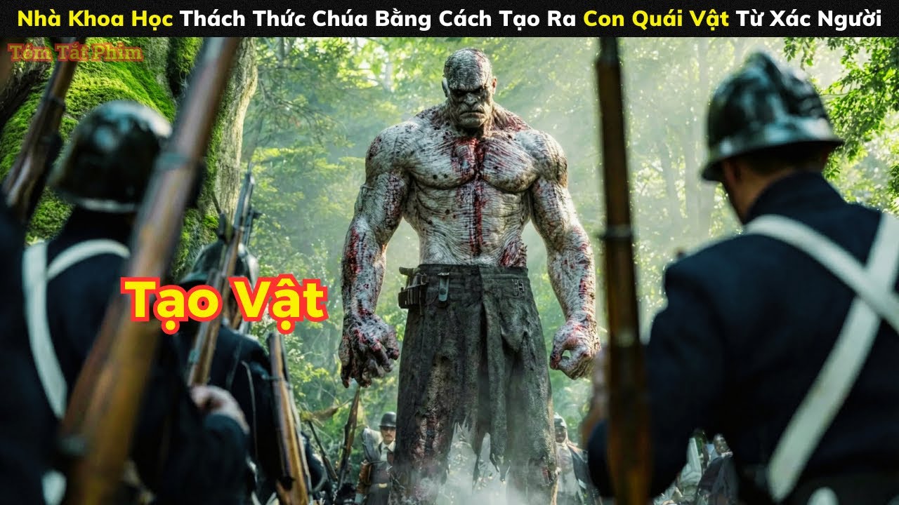 [Review Phim] Nhà Khoa Học Thách Thức Chúa Bằng Cách Tạo Ra Con Quái Vật Từ Xác Người