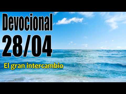 El gran intercambio. Devocional John Piper Solid Joys 28/04