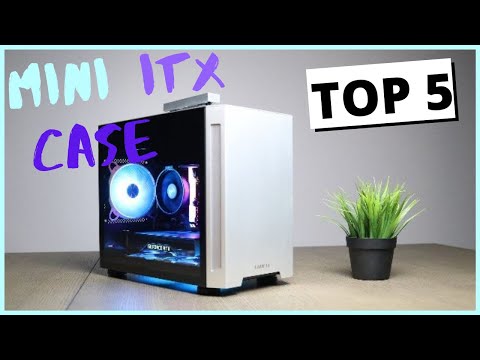 5 Best Mini ITX Case 2021