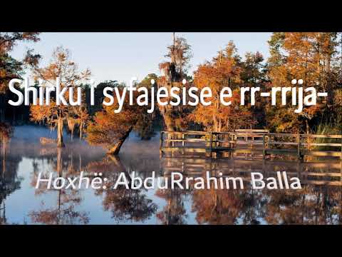 Shirku i syfajesisë e rr rrija -Hoxhë: AbduRrahim Balla