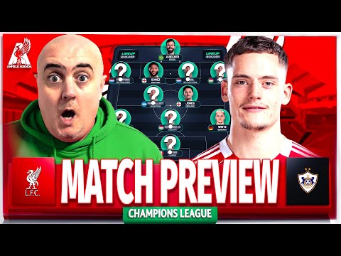 LIVERPOOL vs QARABAG! Starting XI Prediction & Preview