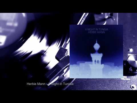 Herbie Mann - A Night in Tunisia (Full Album)