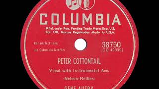 1950 HITS ARCHIVE: Peter Cottontail - Gene Autry