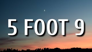 5 Foot 9 Music Video