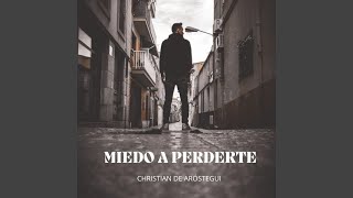 Miedo a Perderte