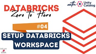 04 Setup Databricks on Azure | Create your first Databricks Workspace 