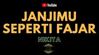Download lagu NIKITA JANJIMU SEPERTI FAJAR KARAOKE RELIGI TANPA ....mp3
