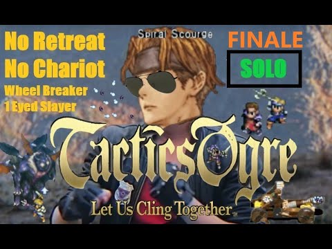 Tactics Ogre PSP [Solo/No Chariot/No Retreat/No Bows/Wheel Breaker/One-Eyed Knight Slayer] Part 7
