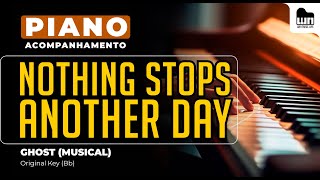 Nothing Stops Another Day (Ghost) - Piano playback for Cover / Karaoke