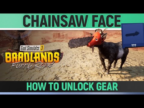Goat Simulator 3: Baadlands Furry Road - Chainsaw Face - Goat Gear Location