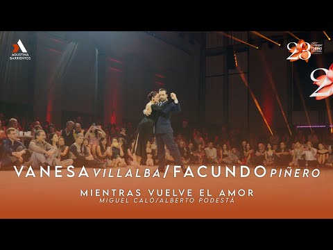 VANESA VILLALBA & FACUNDO PIÑERO - MIENTRAS VUELVE EL AMOR, CALÓ/PODESTÁ - TORINO TANGO FESTIVAL