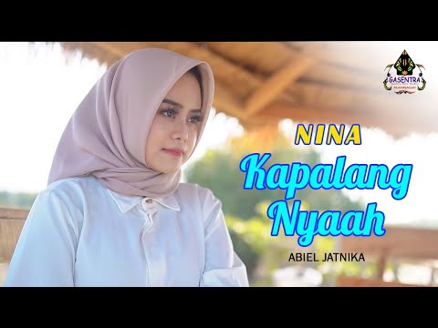 KAPALANG NYAAH (Abiel Jatnika) Cover By NINA