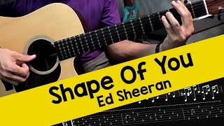 Ed Sheeran - Shape Of You (Acoustic Version) - Guitar Lesson