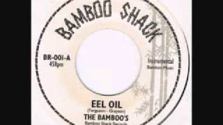 The Bamboo&#39;s &quot;Eel Oil&quot;
