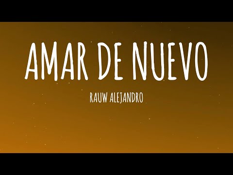 Rauw Alejandro - Amar De Nuevo (Letra/Lyrics)
