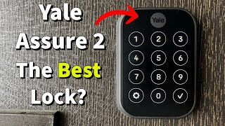 Yale Assure Smart Lock 2 Review