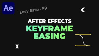 Keyframe Easing in After Effects | Easy Ease, Ease In, Ease Out - AE Basics Tutorial Series - Part 8