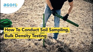 How to Conduct Soil Sampling - Bulk Density Test