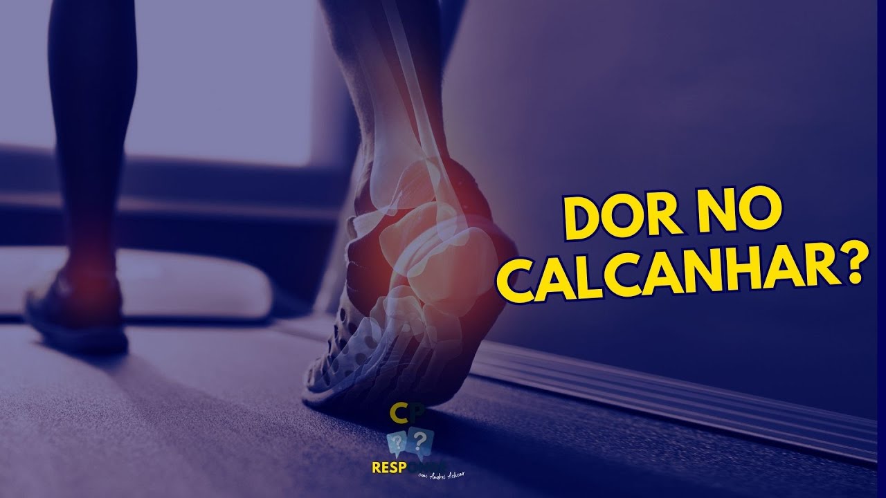 Dor no calcanhar: O que pode ser? | CP Responde com Andrei Achcar #81
