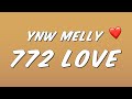 YNW Melly - 772 Love (Lyrics)