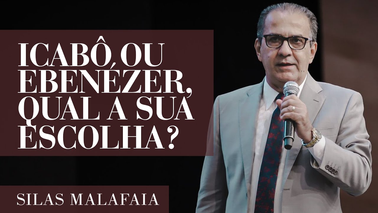 Pastor Silas Malafaia – Icabô ou ebenézer, qual a sua escolha?
