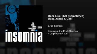 Beez Like That (Sometimes) (feat. Jamal & Calif)