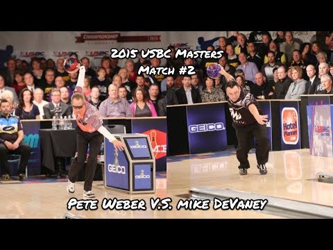 2015 USBC Masters Match #2 - Pete Weber V.S. Mike DeVaney