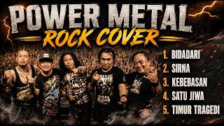 Download lagu POWER METAL ROCK COVER 🔥 Bidadari, Sirna, Kebebasan, Satu Jiwa & Timur Tragedi | Full Rock Playlist mp3