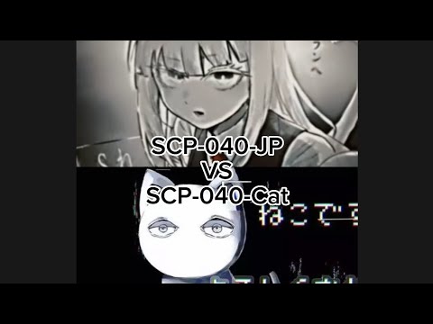 SCP-040-JP VS SCP-040-Cat