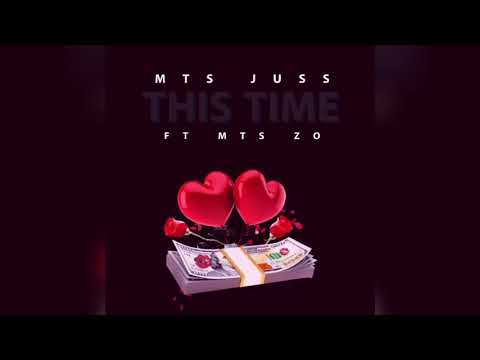 MTS Juss Ft MTS Zo  - This Time
