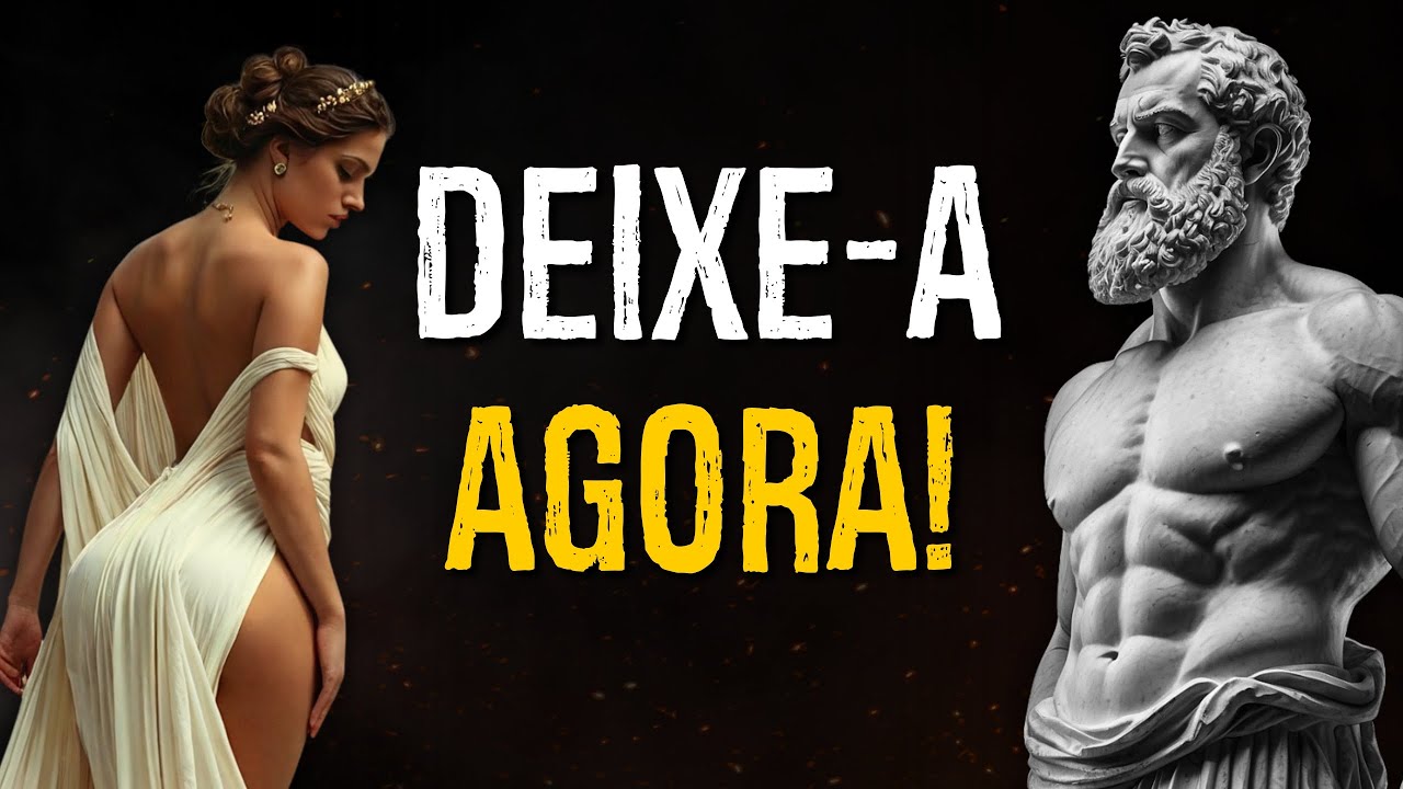 Se ela te Disser Essas 5 Coisas, SAIA IMEDIATAMENTE | Estoicismo