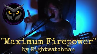 Maximum Firepower (Nightwatchman Cover) - Sentinel