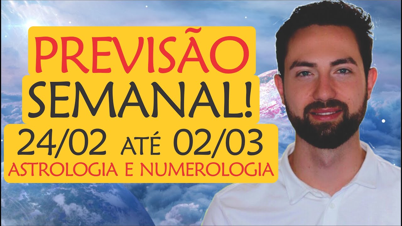 ⚠️PREVISÃO Semanal 24/02 - 02/03: A GRANDE conjunção em PEIXES! | Astrologia e Numerologia