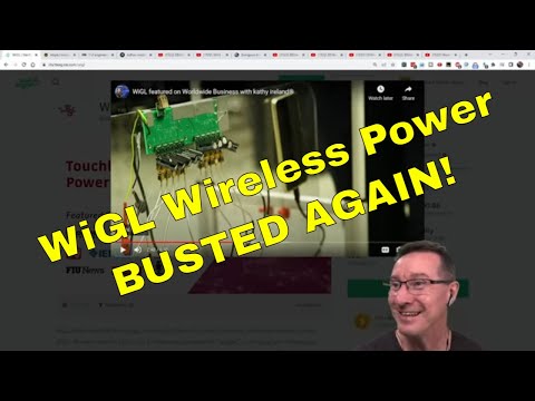 WiGL Wireless Power BUSTED AGAIN!