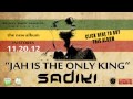 Sadiki - Paradise [Jah Is The Only King] Reggae ...