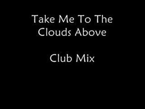 Take Me To The Clouds Above Club Mix