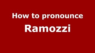 How to pronounce Ramozzi