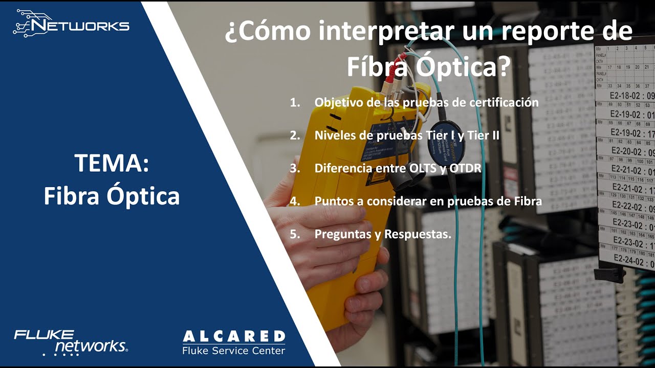 ¿Cómo interpretar un reporte de Fibra Óptica? | FLUKE Networks