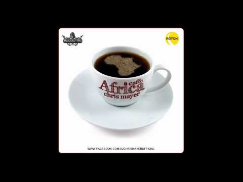 Chris Mayer feat. J Yolo - Caffe Africa (Summer hit)