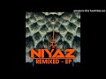 Niyaz - Dilruba (Junkie XL Remix) 