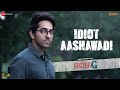 Idiot Aashawadi Doctor G Ayushmann Khurrana Rakul Preet Amit Trivedi Anand B Romy Puneet S