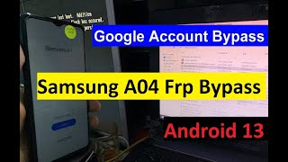 Samsung A04 Frp Bypass Not Working Samsung Galaxy A04 Frp Bypass 2024 Android 13