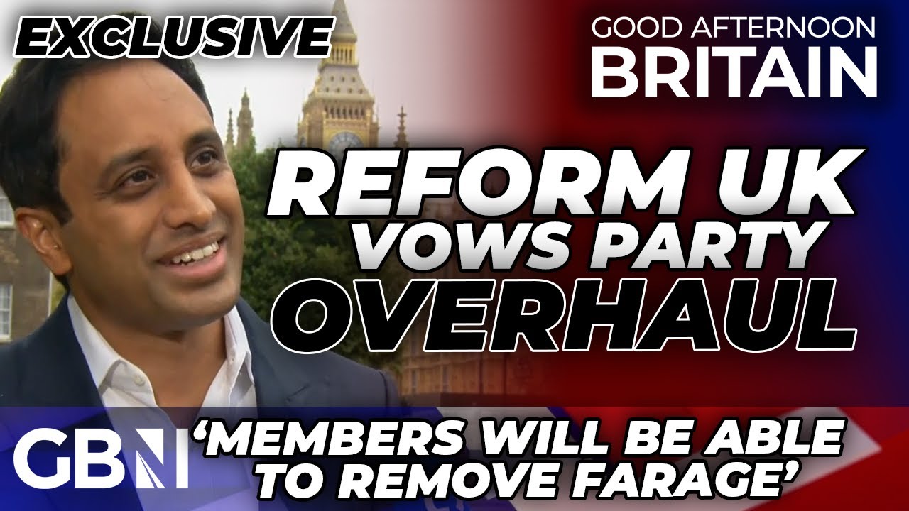 Reform UK VOWS party OVERHAUL in NEW changes as members will be able to FORCE out Nigel Farage...