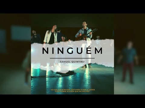 Ninguém - Samuel Quintino