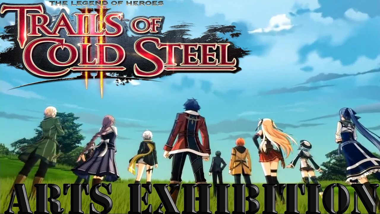 The Legend Of Heroes Trails Of Cold Steel II: Arts Exhibition