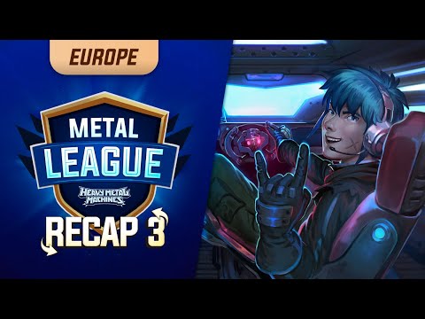BIG PLAYS! Metal League 8 - European Server Recap - Week 3