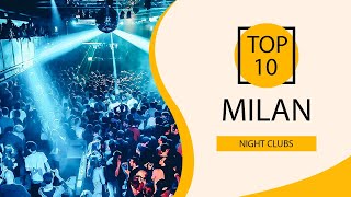 Top 10 Best Night Clubs to Visit in Milan | Italy - English