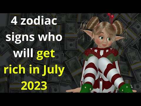 4 zodiac signs who will get rich in July 2023